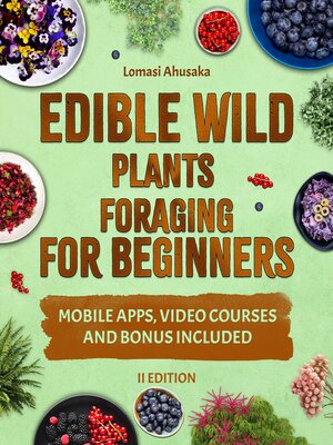 cover image of Edible Wild Plants Foraging For Beginners